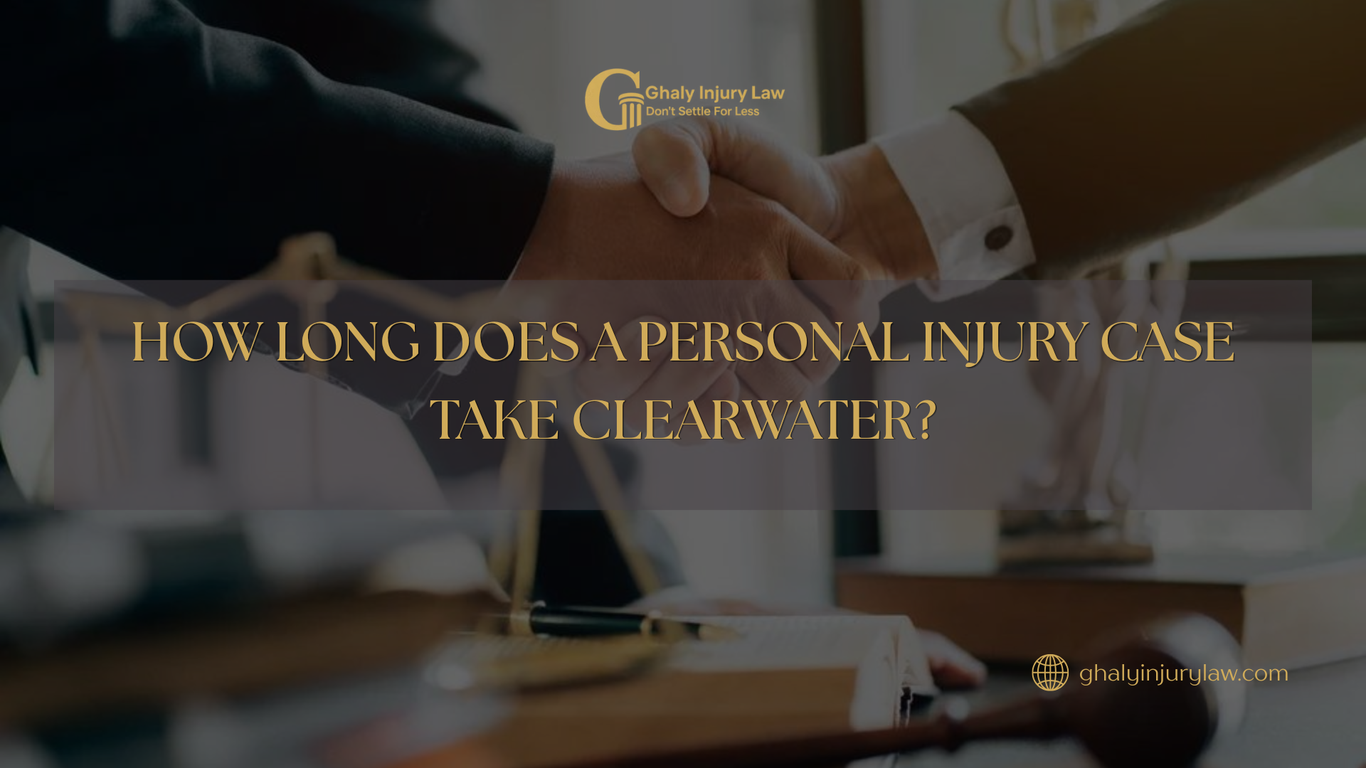 How Long Does a Personal Injury Case Take Clearwater?