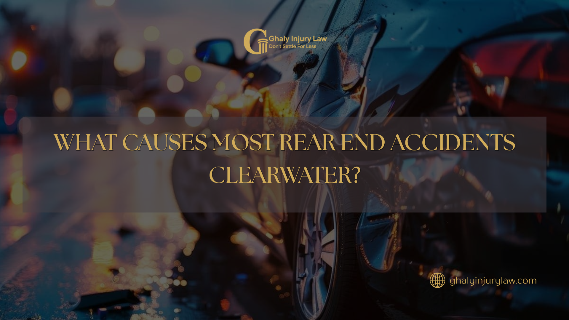 what causes most rear end accidents Clearwater