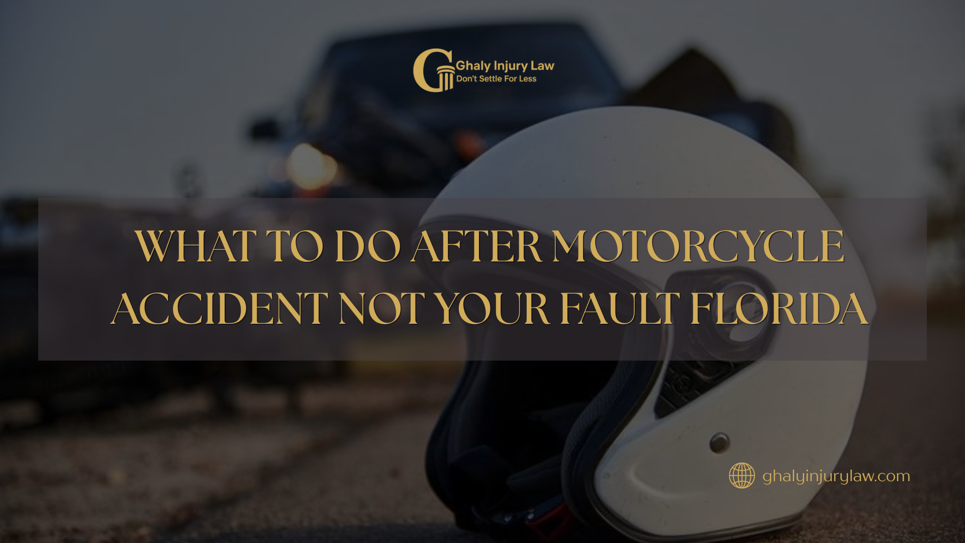 what to do after motorcycle accident not your fault florida